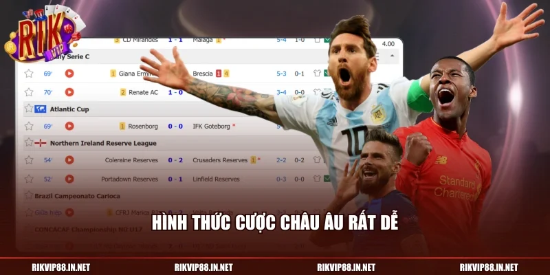 Hình thức cược châu Âu rất dễ